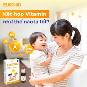 Bé hay khóc đêm thiếu chất gì? Cách kết hợp vitamin cho bé nhận đủ vi chất 